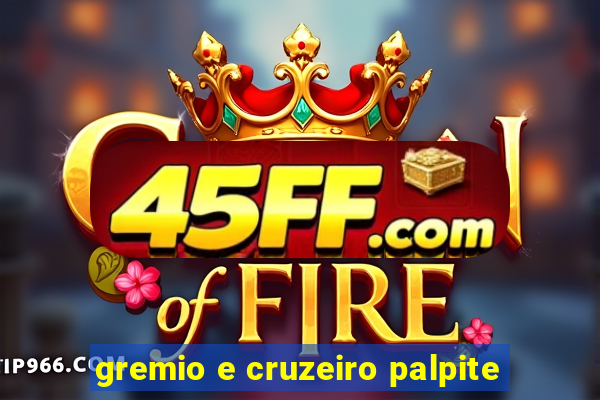 gremio e cruzeiro palpite